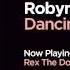 Robyn Dancing On My Own Rex The Dog Remix