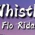 Whistle Flo Rida Lyrics