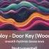 Chillploy Door Key Wood Mix Bossanova Chillout Love Lounge