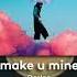 Dasloe Make U Mine