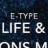 E Type Tide Life To The Lions Mix