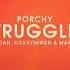 Porchy X IDAN X OXXXYMIRON X MARKUL STRUGGLES