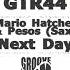 Mario Hatchet Feat Pesos Next Day Club Mix