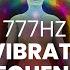 High Vibrational Frequency 777 Hz Raise Your Vibrations Instantly Positive Energy Binaural Beat