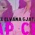 Gran Error X Elvana Gjata X ANTONIA Clap Clap TikTok Version