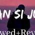 Lambiyaan Si Judaiyaan Arijit Singh Song Slowed And Reverb Lofi Mix