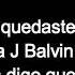 Karol G J Balvin Nicky Jam Mi Cama Remix LETRA