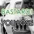 Bastard You Lose Lyric Video