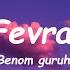 Fevral Lyrics Benom Guruhi