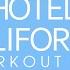 Hotel California Workout Remix Radio Edit