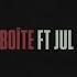 Baby Gang Boîte Feat JuL Official Lyric Video