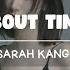 About Time Sarah Kang Lyric Songs