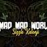 Mad Mad World Sizzla Kalonji Mangoboii 675 Remix 2024