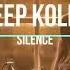 Deep Koliis Silence Original Mix