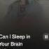 Can I Sleep In Your Brain Ezra Furman