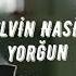 Elvin Nasir Yorğun