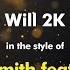 Will Smith Feat K Ci Will 2K Karaoke Version From Zoom Karaoke