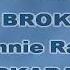 I Will Not Be Broken Chorus Bonnie Raitt Karaoke