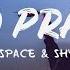 Boy In Space On A Prayer Lyrics Ft Shy Martin