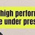 12 Why Top Performers Thrive Under Pressure Being Pregnant With A Goal Idris Leon Jala