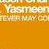 My Digital Enemy Jason Chance Feat Yasmeen Whatever May Come Alias Remix