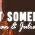 Hurt Somebody Noah Kahan Julia Michaels Lyrics