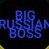 BIG RUSSIAN BOSS Young BIG SIZE BASS BOOSTED By GRIPARIS