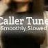 Caller Tune Humshakal Slowed Reverb LofixMine