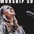 Jesus I Need You Special Hillsong Worship Songs Playlist 2024 Morning Worship Songs 2024