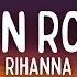 Rihanna Russian Roulette Lyrics