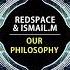 Redspace ISMAIL M Our Philosophy Original Mix Univack