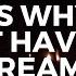 WHY You Don T Have ANY Dreams And WHAT To Do About It