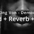 King Von Demon Slowed Reverb 432hz