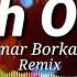 ArabicRemix Oh Oo Omar Borkan New Arabic Remix