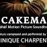 The Cakemaker Original Movie Soundtrack By Dominique Charpentier