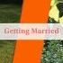 Getting Married 结婚记