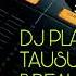 DJ TAUSUG PLAYLIST BREAKLATIN REMIX DJ AzmiYaw