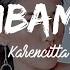 Karencitta Bambambam Lyrics