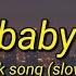 Baby Justin Bieber Tiktok Song Slowed Lyrics Video