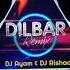 Dilbar Dilbar Neha Kakkar DJ Ayam DJ Rishad Remix