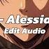 Here Alessia Cara Edit Audio Best Part Only