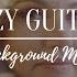 Cozy Guitar Acoustic Solo Guitar Sentimental Nostalgic Background Music