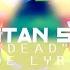 Stan SB Dead Lyric Video