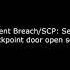 SCP Secret Laboratory Checkpoint Door Open Sound