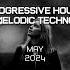 Progressive House Melodic Techno Mix 089 Best Of May 2024 Melodictechno Progressivehouse