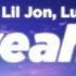 Usher Yeah Clean Lyrics Feat Lil Jon Ludacris