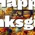 Happy Thanksgiving 3Hrs Of Beautiful Holiday Images With Gentle Peaceful Music