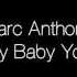 Marc Anthony My Baby You Lyrics