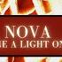 Nova Shine A Light On Me