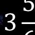 Convert 3 5 6 To Improper Fraction Mixed To Improper Fraction